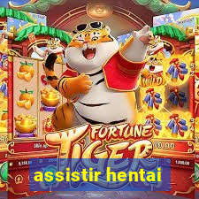 assistir hentai